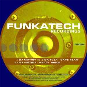 DJ Mutiny vs J Da Flex / DJ Mutiny - Cape Fear / Heavy Price
