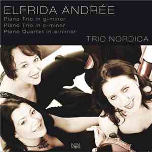 Elfrida Andrée, Trio Nordica - Pianostycken