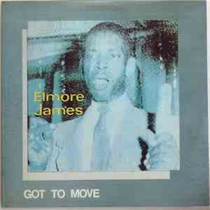 Elmore James - Got To Move