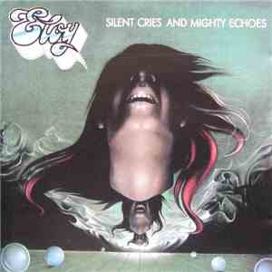 Eloy - Silent Cries And Mighty Echoes