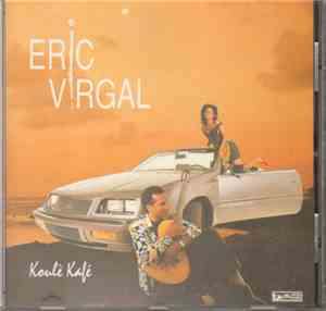 Eric Virgal - Koulè Kafé