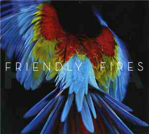Friendly Fires - Pala