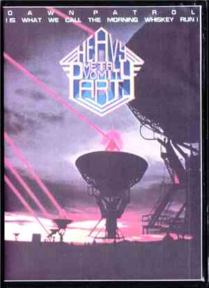 Heavy Metal Vomit Party - Dawn Patrol (Is What We Call The Morning Whiskey  ...