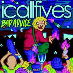 I Call Fives - Bad Advice