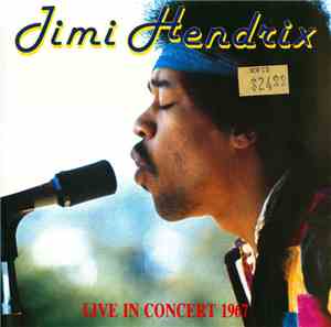 Jimi Hendrix - Live In Concert 1967