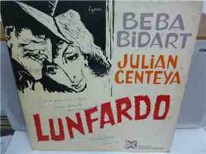 Julián Centeya, Beba Bidart - Lunfardo