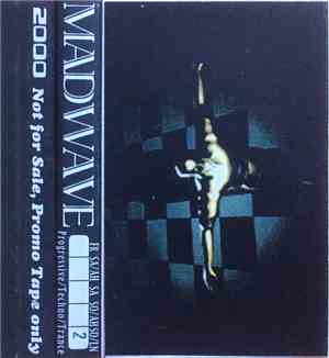 Madwave - 2000 #02 SO/LN - Progressive / Techno / Trance
