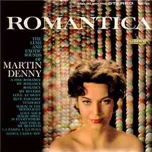 Martin Denny - Romantica