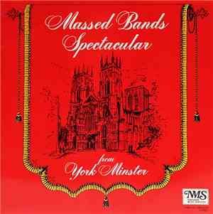 Massed Bands  - Massed Bands Spectacular From York Minster