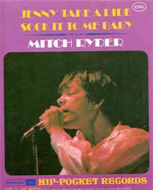 Mitch Ryder - Jenny Take A Ride! / Sock It To Me - Baby!