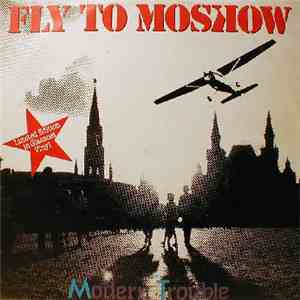 Modern Trouble - Fly To Moscow