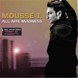 Mousse T. - All Nite Madness