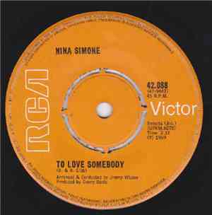 Nina Simone - To Love Somebody / I Can't See Nobody