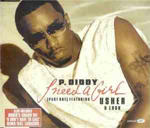 P. Diddy Feat. Usher & Loon / Usher - I Need A Girl (Part One) / U Don't Ha ...