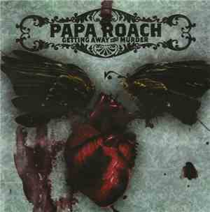 Papa Roach - Getting Away With Murder