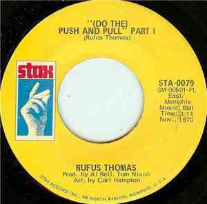 Rufus Thomas - (Do The) Push And Pull