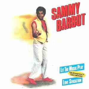 Sammy Barbot - Let The Music Play