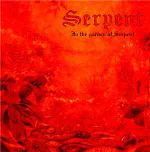 Serpent - In The Garden Of Serpent