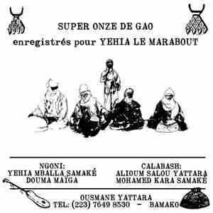 Super Onze De Gao - Enregistrés Pour Yehia Le Marabout