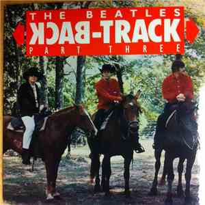 The Beatles - Back-Track Part Three
