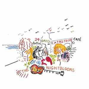 The Nightblooms - 24 Days At Catastrofe Café