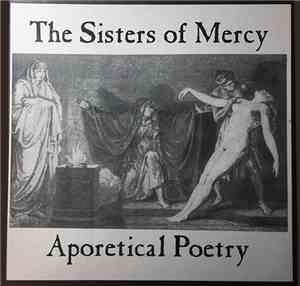 The Sisters Of Mercy - Aporetical Poetry