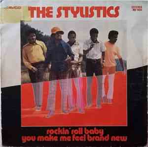 The Stylistics - Rockin' Roll Baby / You Make Me Feel Brand New