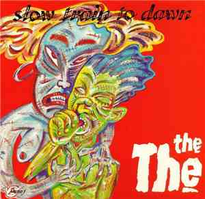 The The - Slow Train To Dawn