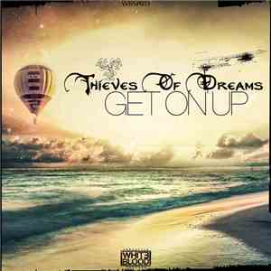 Thieves Of Dreams - Get On Up