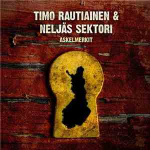 Timo Rautiainen & Neljäs Sektori - Askelmerkit