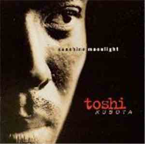 Toshi Kubota - Sunshine, Moonlight