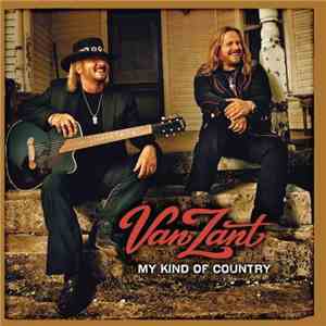 Van Zant - My Kind Of Country