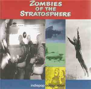 Various - Zombies Of The Stratosphere