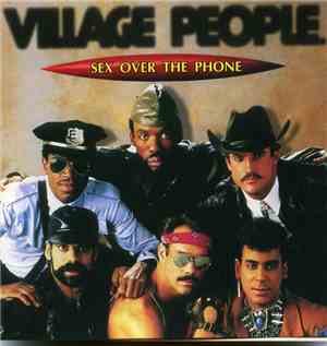 Village People - Sex Over The Phone