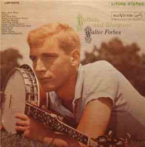 Walter Forbes - Ballads And Bluegrass
