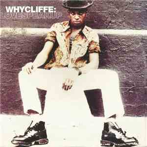 Whycliffe - Love Speak Up
