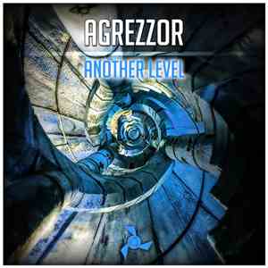 Agrezzor - Another Level
