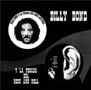 Billy Bond Y La Pesada Del Rock And Roll - Billy Bond Y La Pesada Del Rock ...
