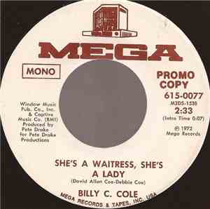 Billy C. Cole - She's A Waitress, She's A Lady