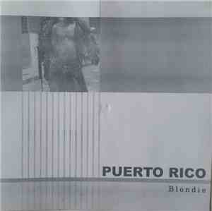 Blondie - Puerto Rico