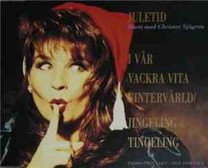 Carola  Duett Med Christer Sjögren - Juletid / I Vår Vackra Vintervärld / J ...