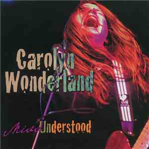 Carolyn Wonderland - Miss Understood