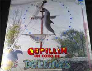 Cepillin - Un Coro De Delfines