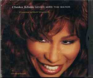 Chaka Khan Feat. Me'Shell NdegéOcello - Never Miss The Water