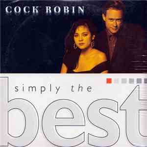 Cock Robin - Simply The Best