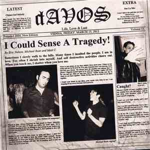 dAVOS  - I Could Sense A Tragedy!