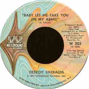 Detroit Emeralds - Baby Let Me Take You (In My Arms) / I'll Never Sail The  ...