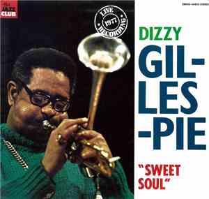 Dizzy Gillespie - Sweet Soul