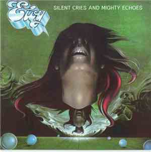 Eloy - Silent Cries And Mighty Echoes