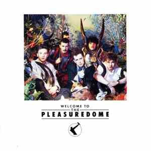 Frankie Goes To Hollywood - Welcome To The Pleasuredome